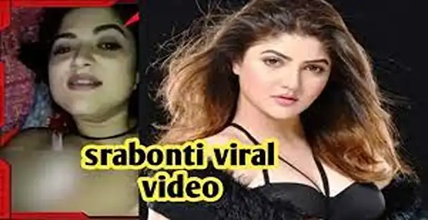 Srabanti Chatterjee sex video – Srabanti Chatterjee viral sex mms